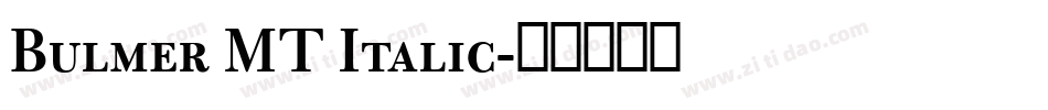 Bulmer MT Italic字体转换